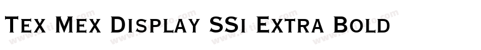 Tex Mex Display SSi Extra Bold字体转换
